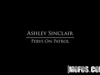 Ashley Sinclair xxx film vid - Pervs On Patrol